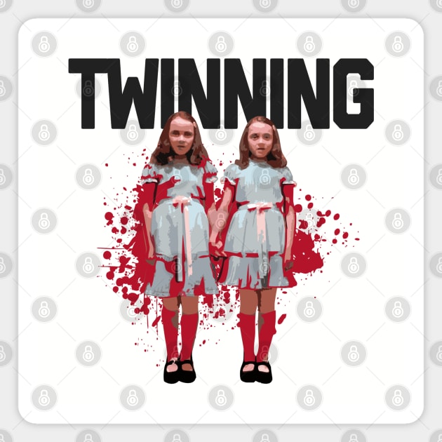 TWINNING Magnet by YourLuckyTee